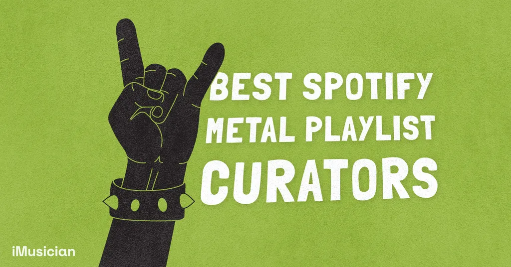 Top metal spotify curators imusician