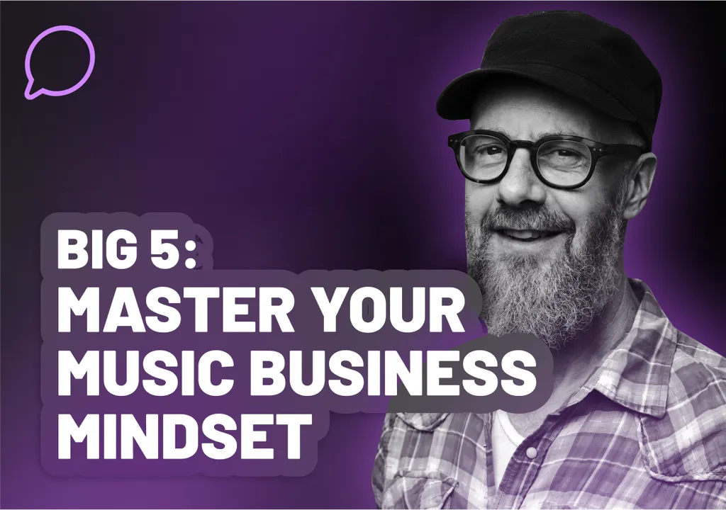 Big 5 Master Your Music Business Mindset MARC