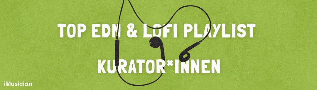 Beste Kuratoren Spotify edm electronic imusician