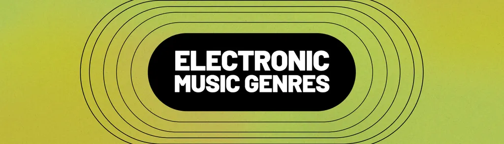 Electronic Music Genres - iMusician