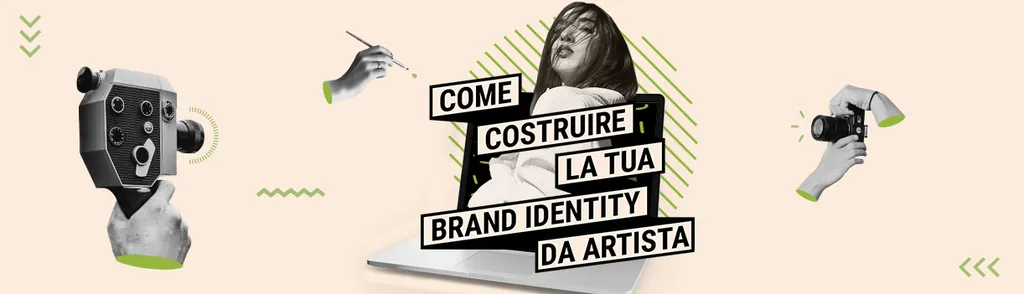 Guida Come costruire la tua brand identity da artista