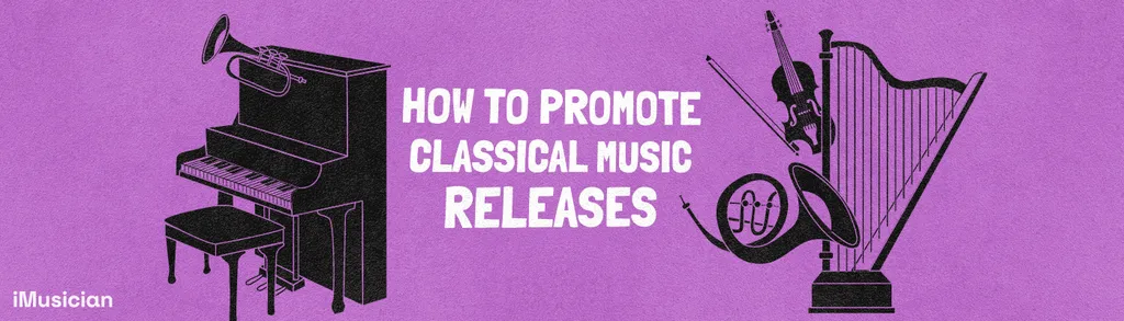 How To Promote Classical Music iMusician