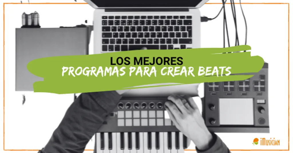 Los mejores programas para crear beats