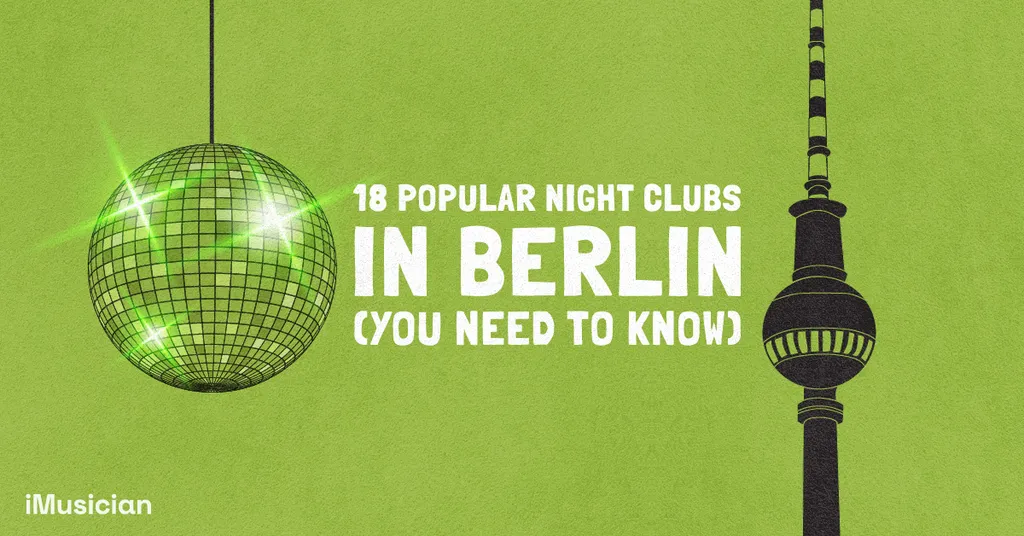 Night Clubs In Berlin iMusician