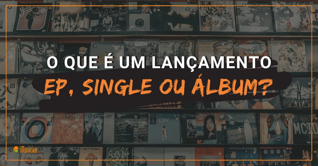 Single, EP ou álbum