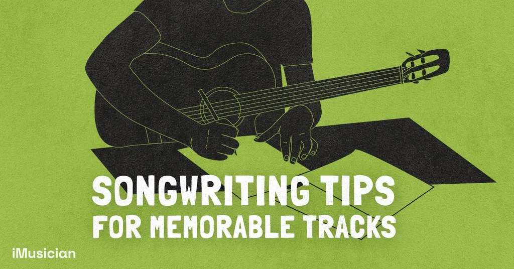 Songwriting tips iMusician