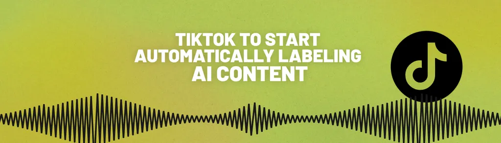 TikTok to label AI Content - iMusician