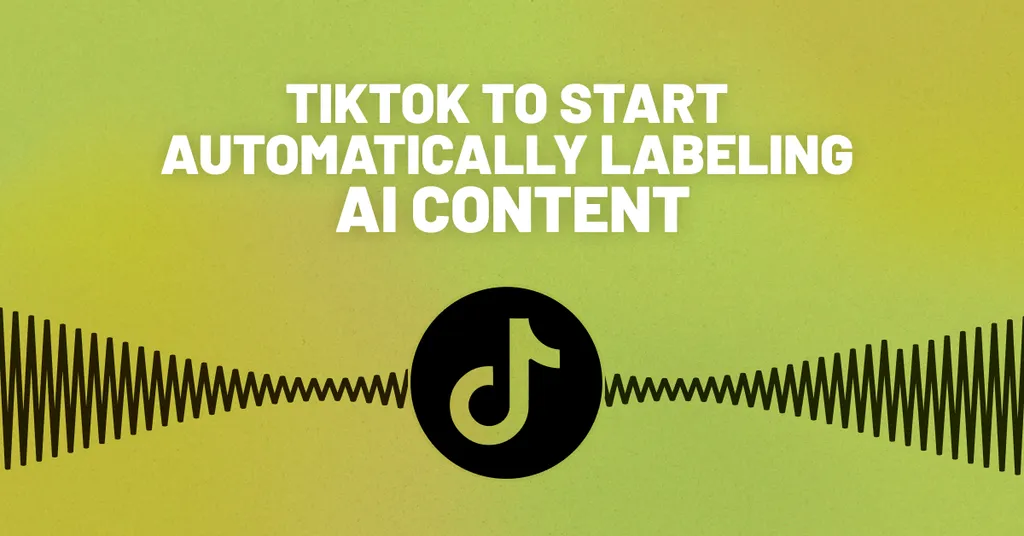 TikTok to label AI Content - iMusician