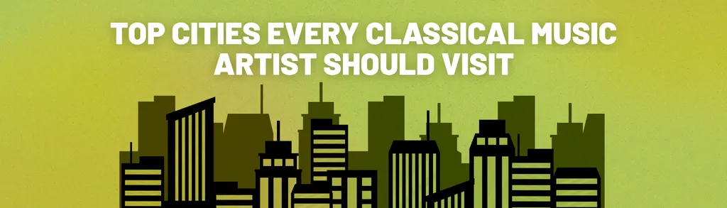 Top Classical Music Cities - iMusician