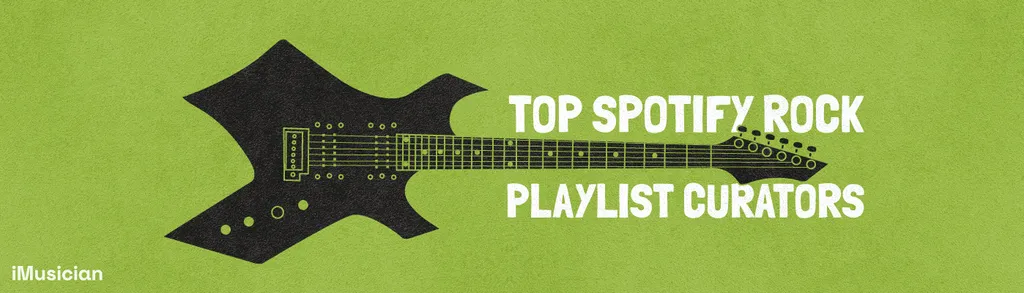 Top Spotify Rock Playlist Curators iMusician