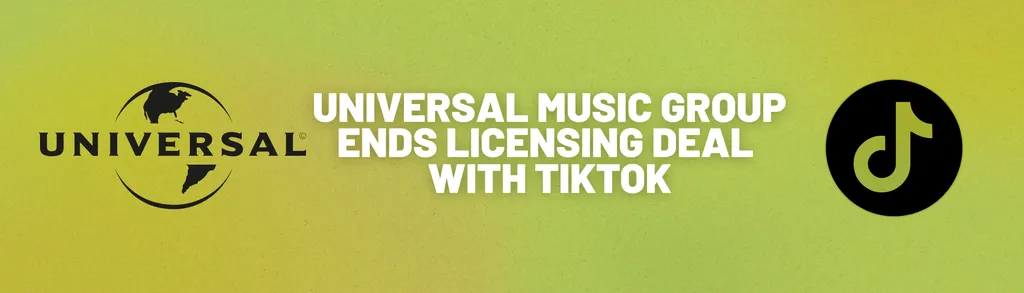 Universal Music Group ends licensing deal with TikTok, pulls songs from the app