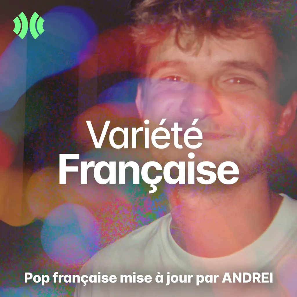 Playlist Variété Française | Pop française mise à jour par ANDREI