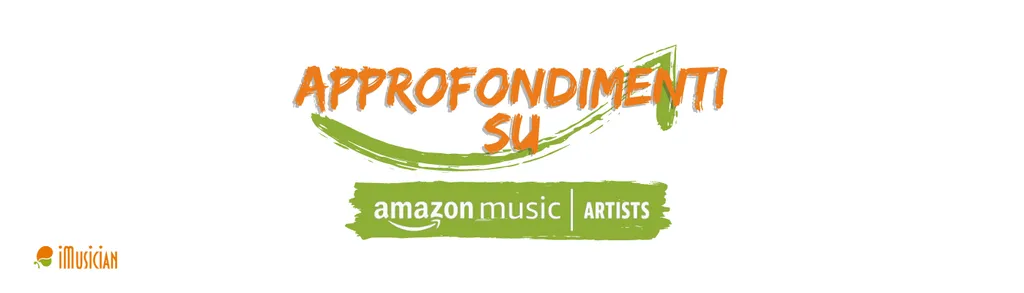 Approfondimenti su amazon music for artists imusician