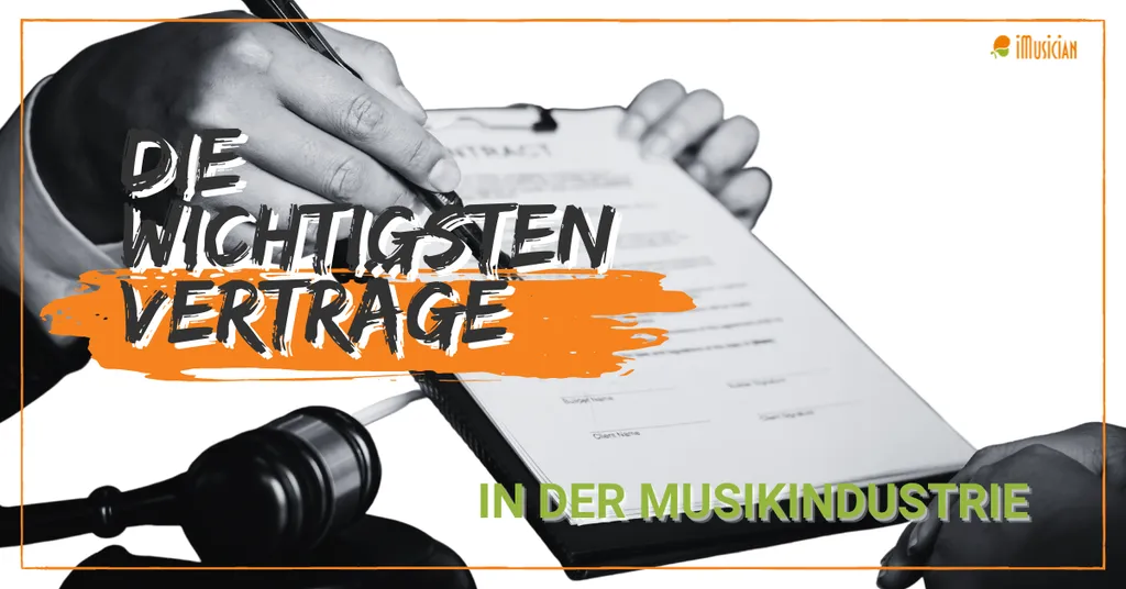 Die wichtigsten verträge in der musikindustrie imusician