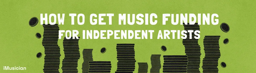 How to get music funding as an independent artist - iMusician