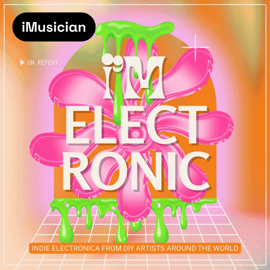 i'M Electronica iMusician Playlist