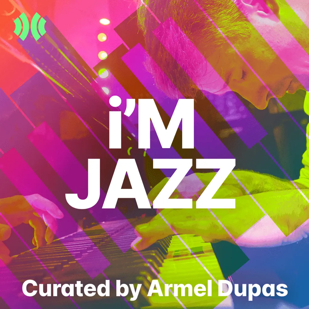 i'M Jazz Playlist - Armel Dupas