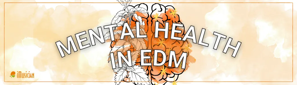 Mental health in edm