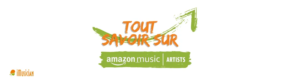 Tout savoir sur amazon music for artists imusician