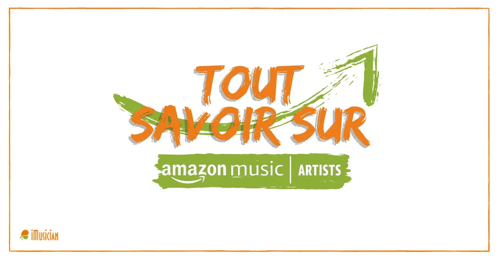 Tout savoir sur amazon music for artists