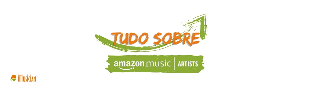 Tudo sobre amazon music for artists imusician