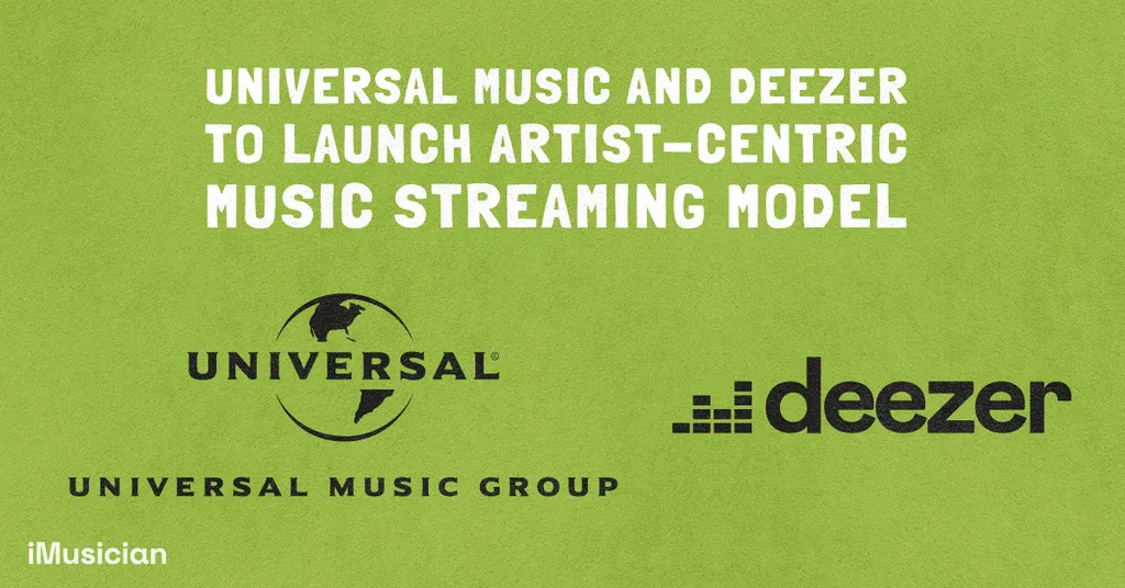 Universal Music Group and Deezer to launch artist-centric music streaming model meta